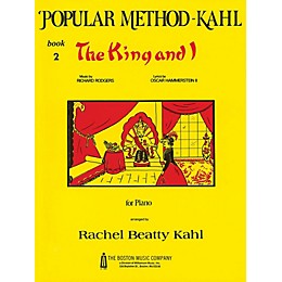 Music Sales Kahl Popular Method: Book 2 - The King and I Music Sales America Series Softcover by Richard Rodgers
