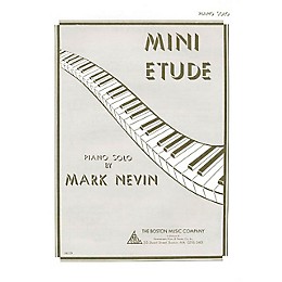Boston Music Mini Etude Music Sales America Series Composed by Mark Nevin