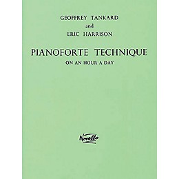 Novello Pianoforte Technique on an Hour a Day Music Sales America Series Written by Geoffrey Tankard