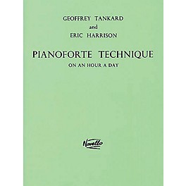 Novello Pianoforte Technique on an Hour a Day Music Sales America Series Written by Geoffrey Tankard