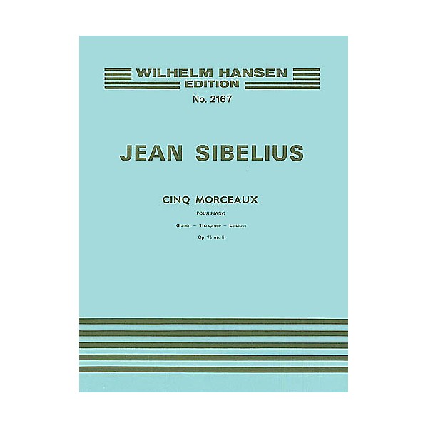 Wilhelm Hansen The Spruce (Five Pieces), Op. 75, No. 5 Music Sales America Series