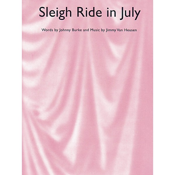 Music Sales Sleigh Ride in July Music Sales America Series