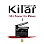 PWM Film Music for Piano - Volume 1 PWM Softcover Composed by Wojciech Kilar Edited by Michal Jakub Papara thumbnail