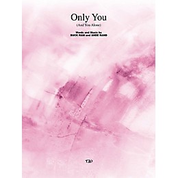 TRO ESSEX Music Group Only You (And You Alone) Richmond Music ¯ Sheet Music Series
