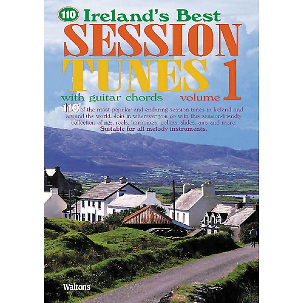 Waltons 110 Ireland's Best Session Tunes - Volume 1 Waltons Irish Music Books Series Softcover