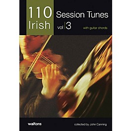 Waltons 110 Ireland's Best Session Tunes - Volume 3 (with Guitar Chords) Waltons Irish Music Books Series