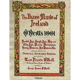 Waltons O'Neill's 1001 - The Dance Music of Ireland (Facsimile Edition) Waltons Irish Music Books Series