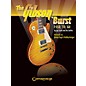 Centerstream Publishing The Gibson 'Burst (1958-1960) Guitar Series Softcover Written by Jay Scott thumbnail
