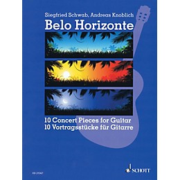 Schott Belo Horizonte (Beautiful Horizon) (10 Concert Pieces for Guitar) Guitar Series Softcover