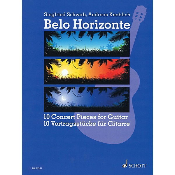 Schott Belo Horizonte (Beautiful Horizon) (10 Concert Pieces for Guitar) Guitar Series Softcover