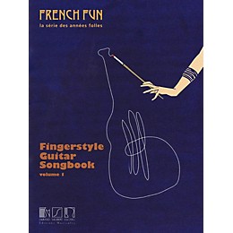 Editions Durand French Fun - La Série Des Années Folles (Fingerstyle Guitar Songbook Volume 1) Guitar Series Softcover