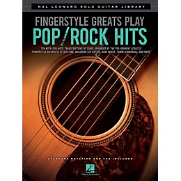 Hal Leonard Fingerstyle Greats Play Pop/Rock Hits Guitar Solo Series Softcover Performed by Various