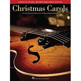 Hal Leonard Christmas Carols (Jazz Guitar Chord Melody Solos) Guitar Solo Series Softcover