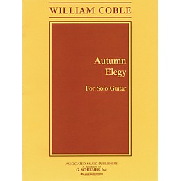 Associated Autumn Elegy (Guitar Solo) Guitar Solo Series Composed by William Coble