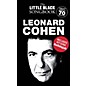 Music Sales Leonard Cohen - The Little Black Songbook The Little Black Songbook Series Softcover by Leonard Cohen thumbnail
