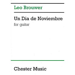 Chester Music Un Dia de Noviembre (for Guitar) Music Sales America Series