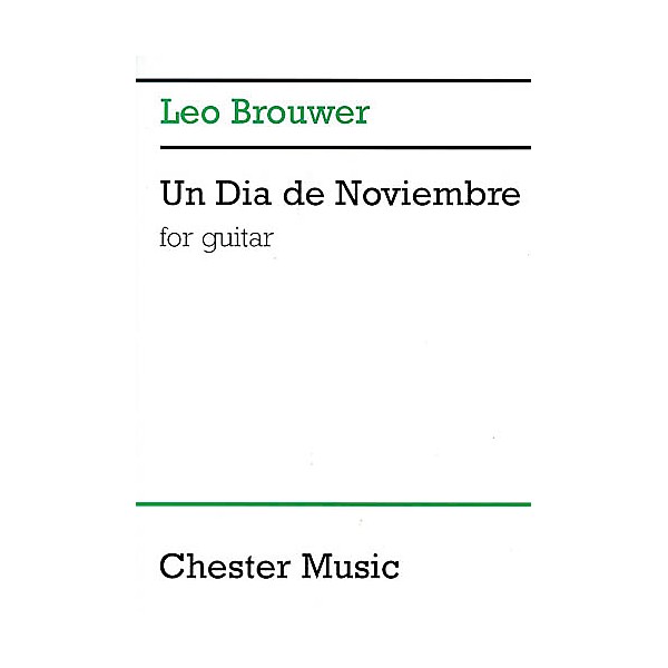 Chester Music Un Dia de Noviembre (for Guitar) Music Sales America Series