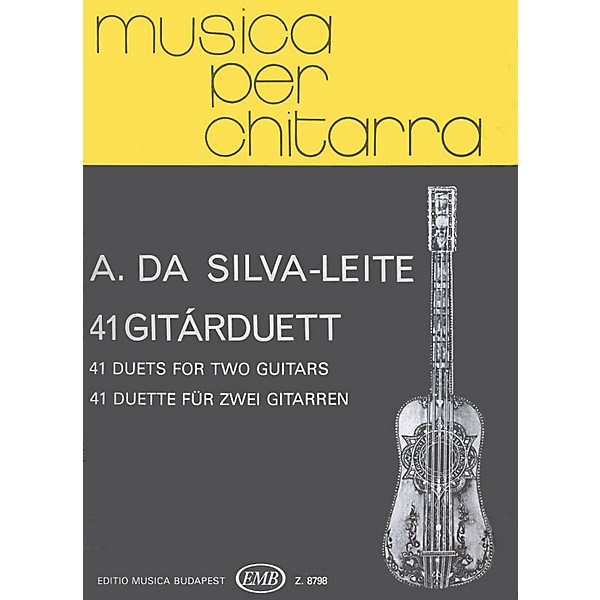 Editio Musica Budapest 41 Duets (Guitar Duo) EMB Series Composed by Antonio da Silva-Leite