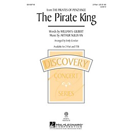 Hal Leonard The Pirate King (from The Pirates of Penzance) Discovery Level 3 TTB Arranged by Emily Crocker