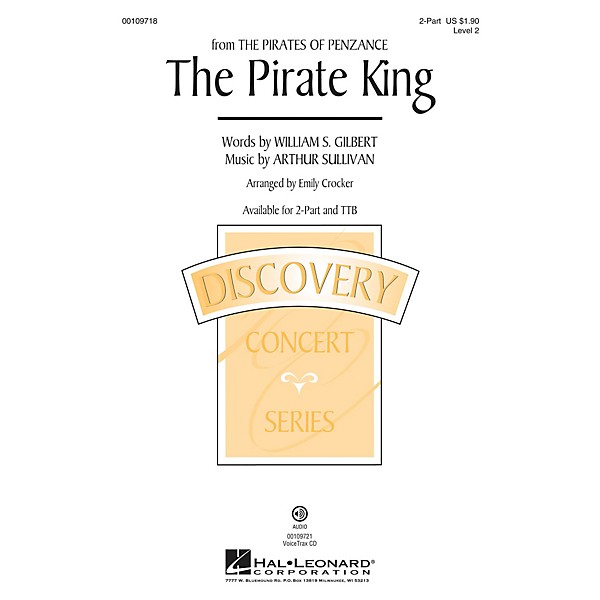 Hal Leonard The Pirate King (from The Pirates of Penzance) Discovery Level 3 TTB Arranged by Emily Crocker