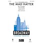 Hal Leonard The Mad Hatter (from Wonderland) ShowTrax CD Arranged by Mac Huff thumbnail