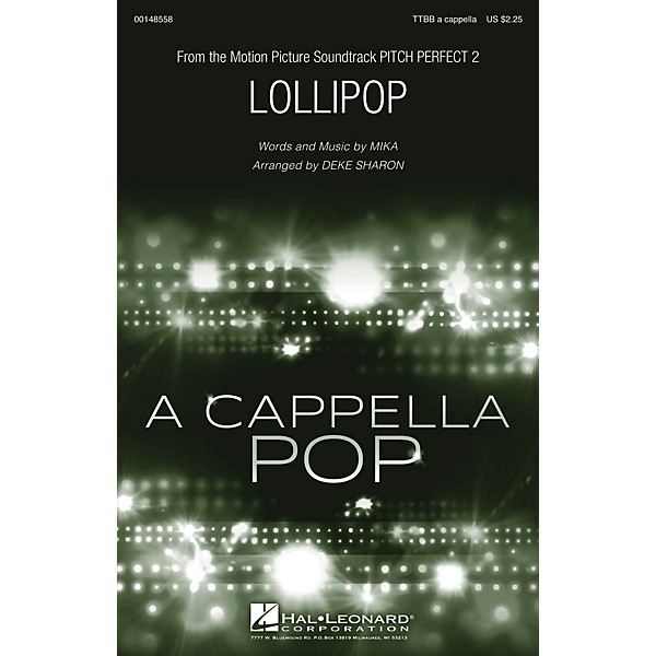 Hal Leonard Lollipop (from Pitch Perfect 2) TTBB A Cappella by Mika arranged by Deke Sharon
