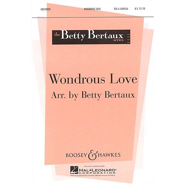 Boosey and Hawkes Wondrous Love SSA Div A Cappella composed by Betty Bertaux