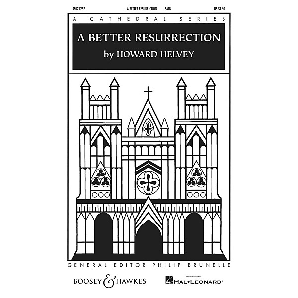Boosey and Hawkes A Better Resurrection (Cathedral Series) SATB a cappella composed by Howard Helvey