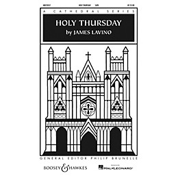 Boosey and Hawkes Holy Thursday (Cathedral Series) SATB composed by James Lavino
