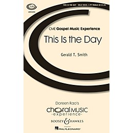 Boosey and Hawkes This Is the Day (Rejoice!) CME Advanced SOP. I/II / ALTO / SOLO composed by Gerald Smith