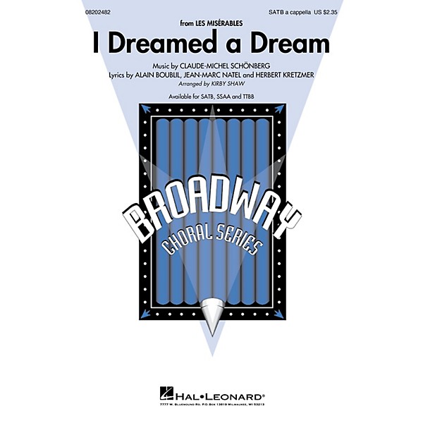 Hal Leonard I Dreamed a Dream (from Les Misérables) SSAA A CAPPELLA Arranged by Kirby Shaw
