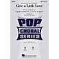 Hal Leonard Give a Little Love SSA by Ziggy Marley Arranged by Alan Billingsley thumbnail