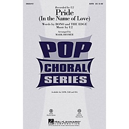 Hal Leonard Pride (In the Name of Love) SAB by U2 Arranged by Mark Brymer