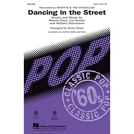 Hal Leonard Dancing in the Street SSA by Martha & The Vandellas Arranged by Kirby Shaw