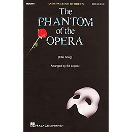 Hal Leonard The Phantom of the Opera SAB Arranged by Ed Lojeski