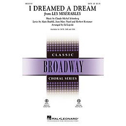 Hal Leonard I Dreamed a Dream (from Les Misérables) SAB Arranged by Ed Lojeski