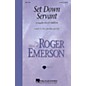 Hal Leonard Set Down, Servant (ShowTrax CD) ShowTrax CD Arranged by Roger Emerson thumbnail