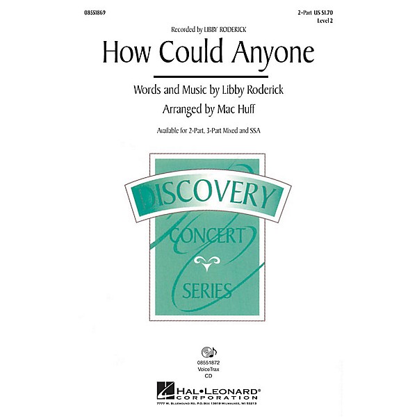 Hal Leonard How Could Anyone? (Recorded by Libby Roderick) VoiceTrax CD Arranged by Mac Huff