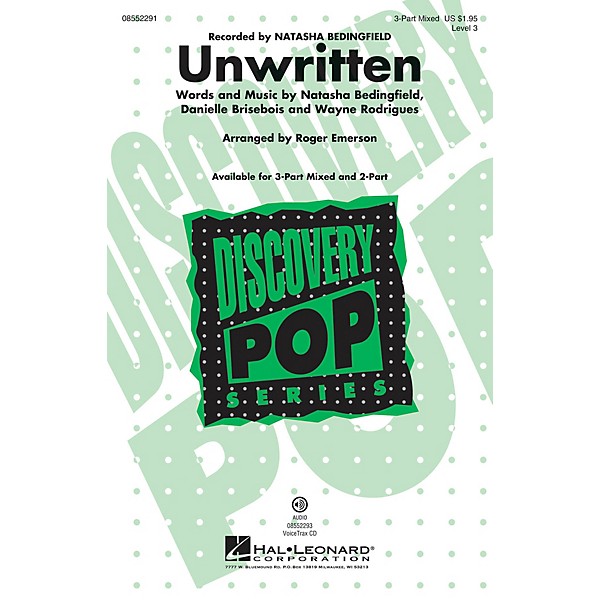Hal Leonard Unwritten (Discovery Level 3 2-Part) 2-Part by Natasha Bedingfield Arranged by Roger Emerson