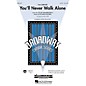 Hal Leonard You'll Never Walk Alone (from Carousel) (SAB) SAB Arranged by Mac Huff thumbnail