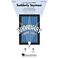 Hal Leonard Suddenly Seymour (from Little Shop of Horrors) SAB Arranged by Alan Billingsley thumbnail