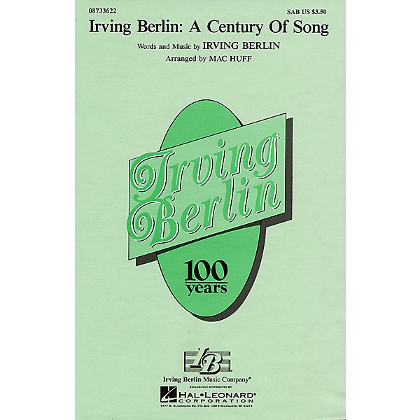 Hal Leonard Irving Berlin: A Century of Song (Medley) SATB Arranged by Mac Huff