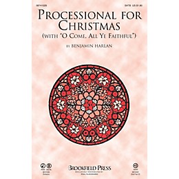 Brookfield Processional for Christmas (with O Come, All Ye Faithful) CHOIRTRAX CD Arranged by Benjamin Harlan