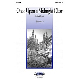 Daybreak Music Once Upon a Midnight Clear 2 Part Mixed Composed by Mark Brymer