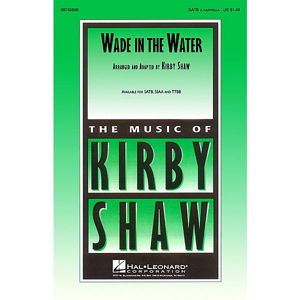 Hal Leonard Wade in the Water TTBB A Cappella Arranged by K Shaw
