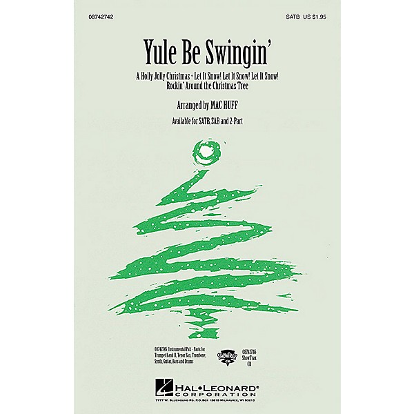 Hal Leonard Yule Be Swingin' (Medley) ShowTrax CD Arranged by Mac Huff