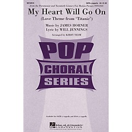 Hal Leonard My Heart Will Go On (Love Theme from Titanic) SSAA A Cappella by Celine Dion Arranged by Kirby Shaw