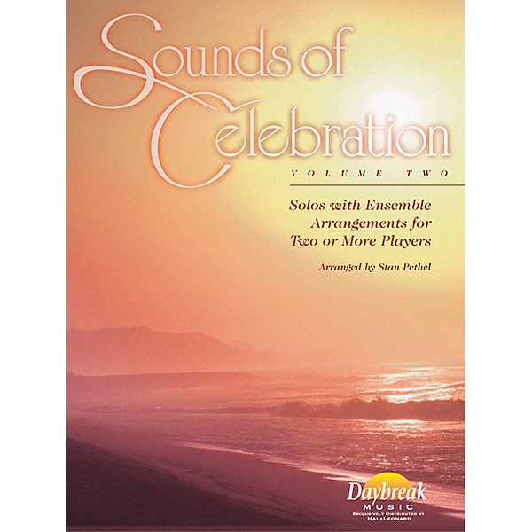 Daybreak Music Sounds of Celebration - Volume 2 (Clarinet) Clarinet Arranged by Stan Pethel