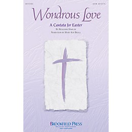 Brookfield Wondrous Love (A Cantata for Easter) PREV CD Arranged by Benjamin Harlan