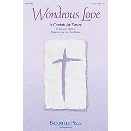 Brookfield Wondrous Love (A Cantata for Easter) PREV CD Arranged by Benjamin Harlan